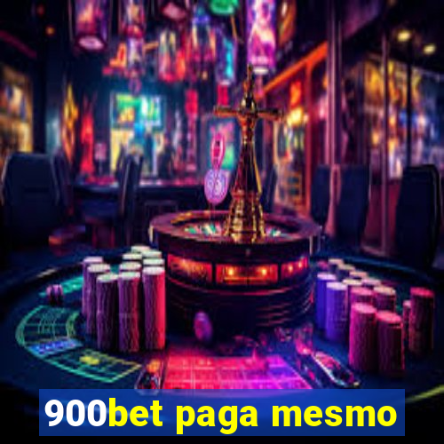 900bet paga mesmo